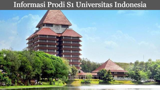 Informasi Prodi S1 Universitas Indonesia yang Raih Akreditasi Unggul